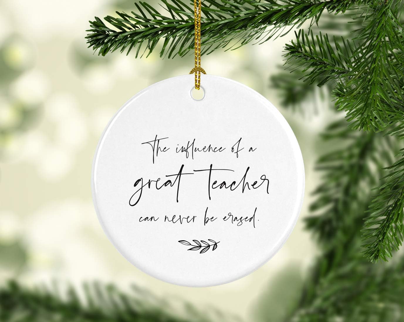 Andaz Press Round Ceramic Porcelain Christmas Tree Ornament for Teacher Thank You Appreciation Graduation Gift, The Influence of a Great Teacher Can Never Be Erased, 1-Pack